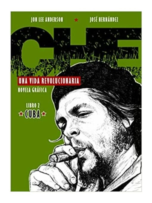 Imágen 1 del libro: Che. Una vida revolucionaria - Los años de cuba.