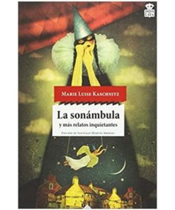 Imágen 1 del libro: La sonámbula y más relatos inquietantes