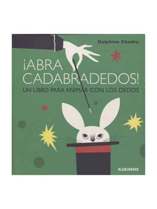 Imágen 1 del libro: ¡Abra cadabradedos! Un libro para animar con los dedos