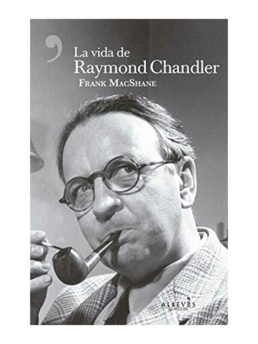 Imágen 1 del libro: La vida de Raymond Chandler