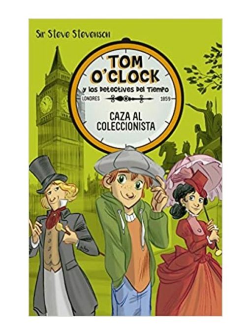 Imágen 1 del libro: Tom O'clock y los detectives del tiempo 6 - Caza al coleccionista