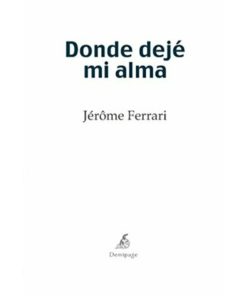 Imágen 1 del libro: Donde dejé mi alma