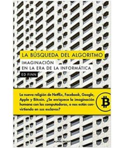 Imágen 1 del libro: La búsqueda del algoritmo: imaginación en la era de la informática
