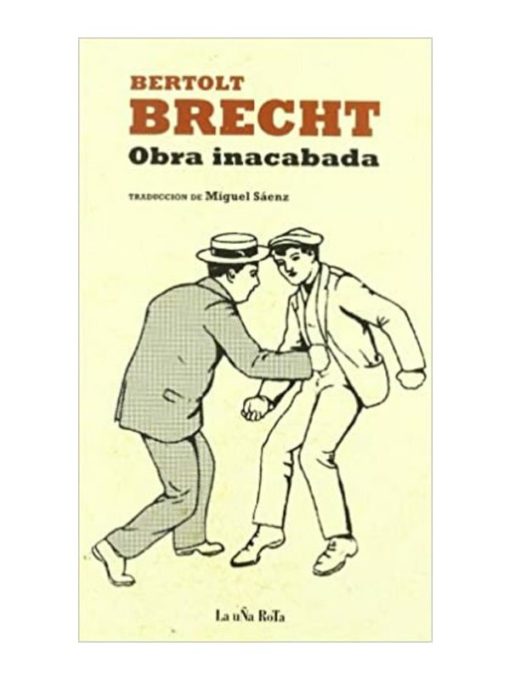 Imágen 1 del libro: Obra inacabada - Bertolt Brecht