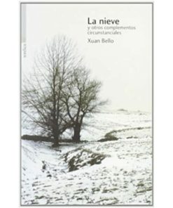 Imágen 1 del libro: La nieve y otros complementos circunstanciales