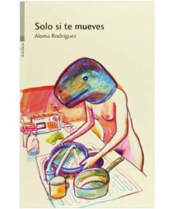 Imágen 1 del libro: Solo si te mueves