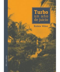 Imágen 1 del libro: Turbo un año de juicio