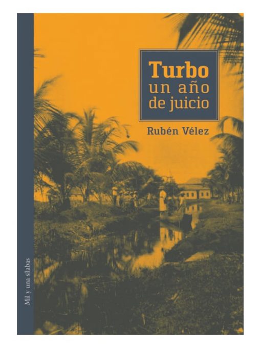 Imágen 1 del libro: Turbo un año de juicio