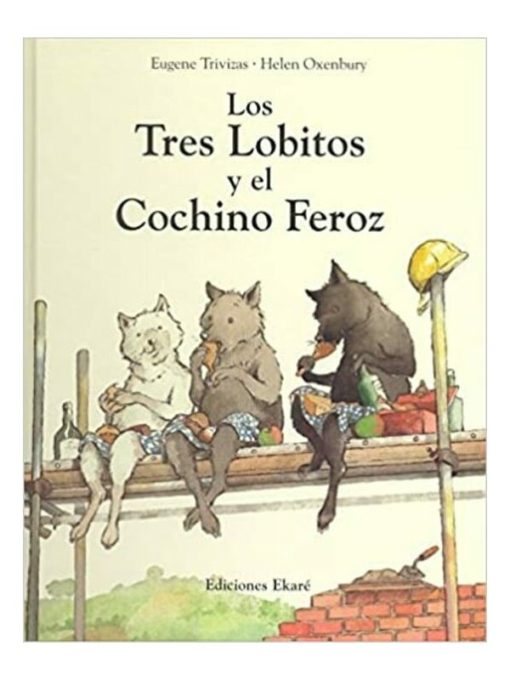 Imágen 1 del libro: Los Tres Lobitos y el Cochino Feroz