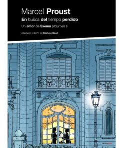 Imágen 1 del libro: En busca del tiempo perdido - Un amor de Swann vol 1