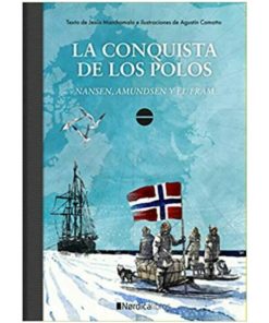Imágen 1 del libro: La conquista de los polos. Nansen, Amundsen y El Fram