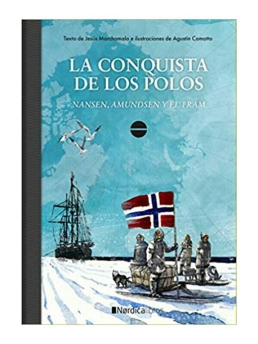 Imágen 1 del libro: La conquista de los polos. Nansen, Amundsen y El Fram