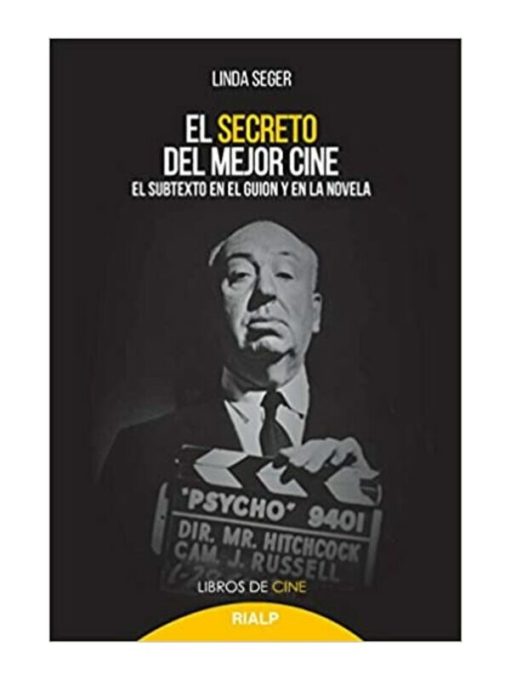 Imágen 1 del libro: El secreto del mejor cine. El subtexto en el guion y en la novela