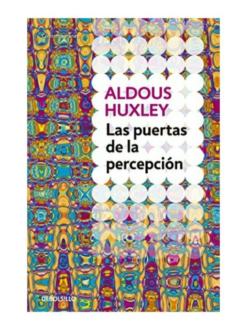 Imágen 1 del libro: Las puertas de la percepción / Cielo e infierno