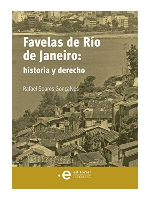 Imágen 1 del libro: Favelas de Río de Janeiro: historia y derecho