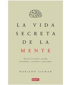 Imágen 1 del libro: La vida secreta de la mente