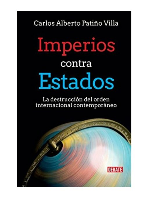 Imágen 1 del libro: Imperios contra estados