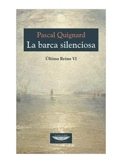 Imágen 1 del libro: La barca silenciosa. Último Reino VI