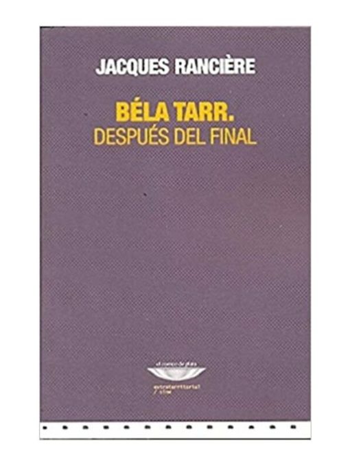 Imágen 1 del libro: Béla Tarr. Después del final