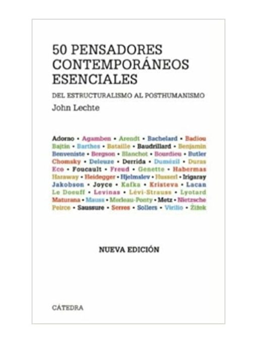 Imágen 1 del libro: 50 pensadores contemporáneos esenciales - Del estructuralismo al posthumanismo