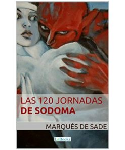 Imágen 1 del libro: Las 120 jornadas en Sodoma