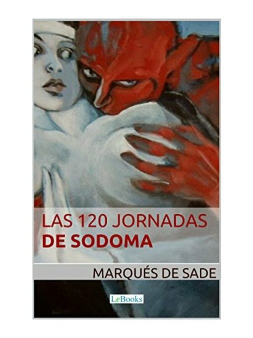Imágen 1 del libro: Las 120 jornadas en Sodoma