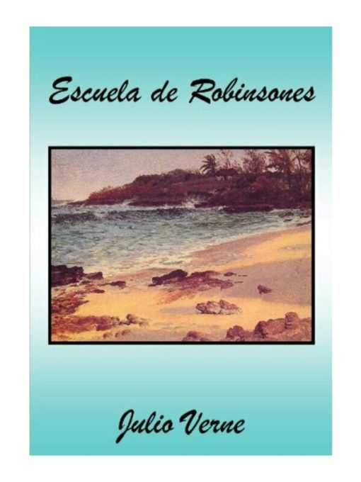 Imágen 1 del libro: Escuela de Robinsones