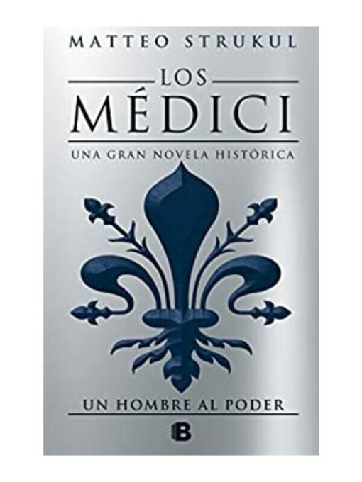 Imágen 1 del libro: Los Médici I - Una dinastía al poder