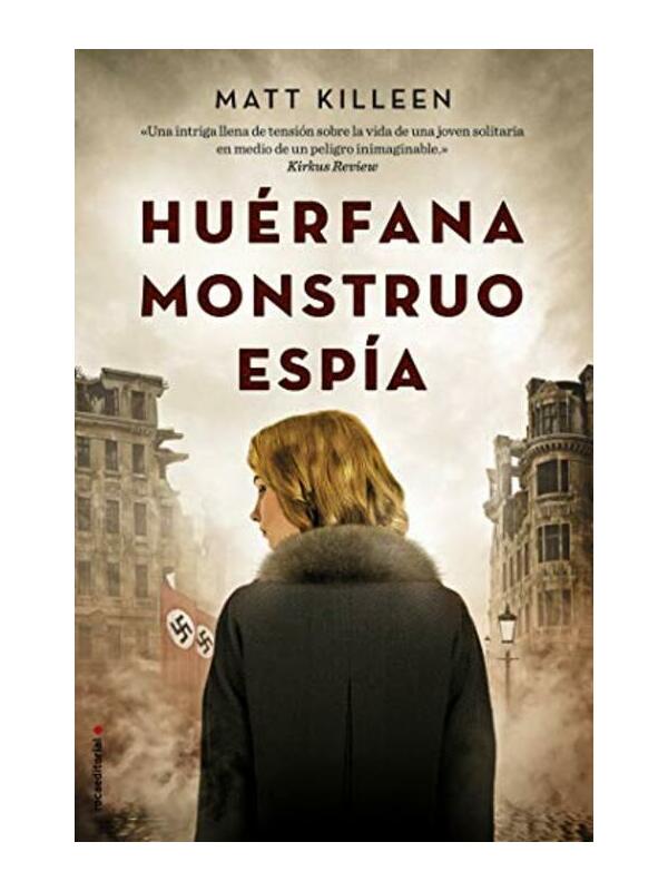 9789588763491-cover Imágen 1 del libro: Huérfana monstruo espía