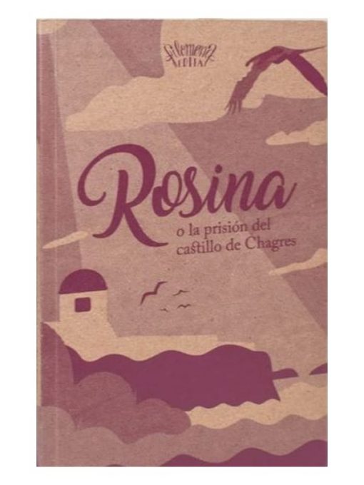 Imágen 1 del libro: Rosina o la prisión o la prisión del castillo de Chagres