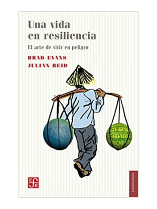 Imágen 1 del libro: Una vida en resiliencia. En arte de vivir en peligro