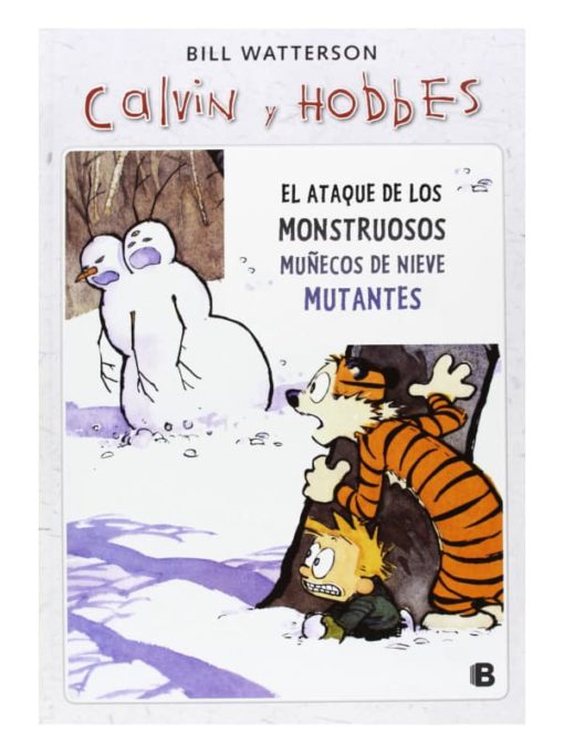 Imágen 1 del libro: Calvin y Hobbes. El ataque de los monstruosos muñecos de nieve mutantes