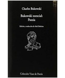 Imágen 1 del libro: Bukowiski esencial: poesía