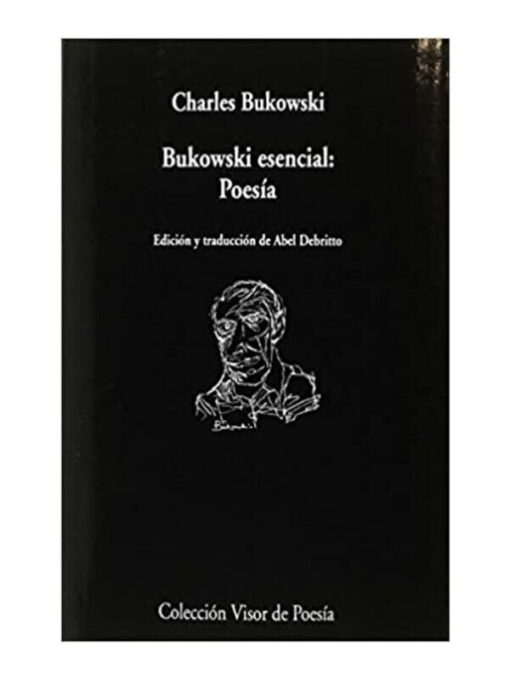 Imágen 1 del libro: Bukowiski esencial: poesía