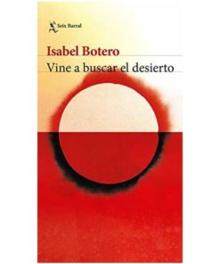 Imágen 1 del libro: Vine a buscar el desierto