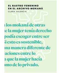Imágen 1 del libro: El rastro femenino en el archivo Mokaná