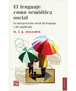 Imágen 1 del libro: El lenguaje como semiótica social