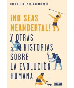 Imágen 1 del libro: ¡No seas neandertal!