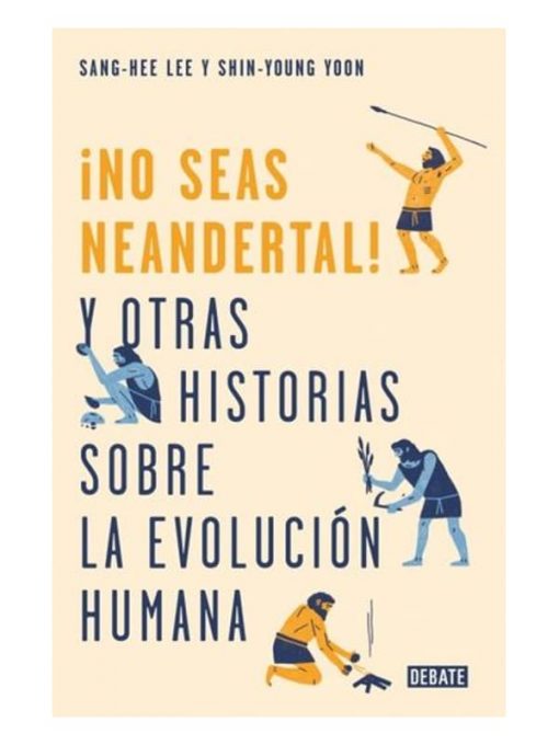 Imágen 1 del libro: ¡No seas neandertal!