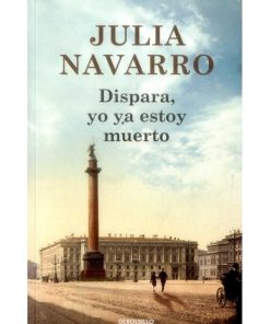 Imágen 1 del libro: Dispara, yo ya estoy muerto