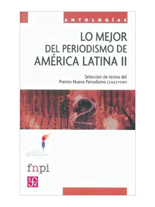 Imágen 1 del libro: Lo mejor del periodismo de América Latina II