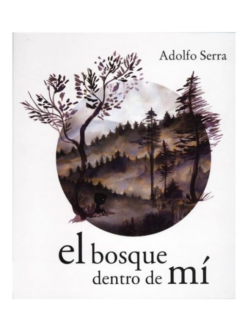 Imágen 1 del libro: El bosque dentro de mí