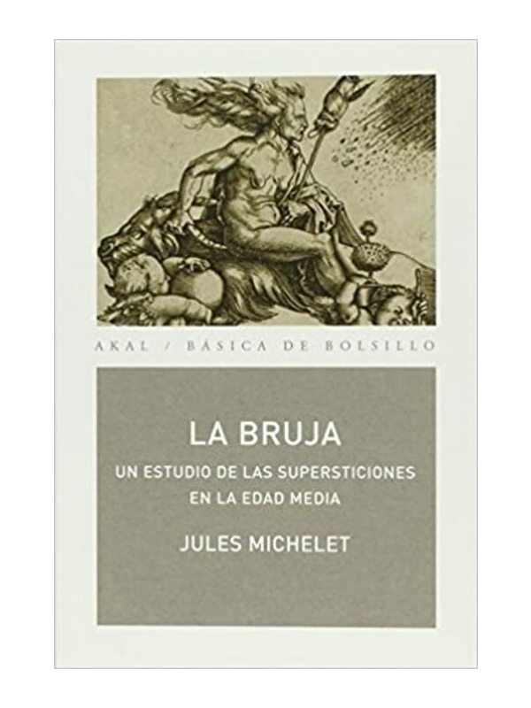 9788446022138-cover Imágen 1 del libro: La bruja. Un estudio de las supersticiones en la edad media.