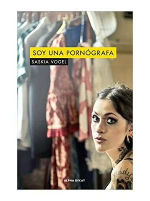 Imágen 1 del libro: Soy una pornógrafa