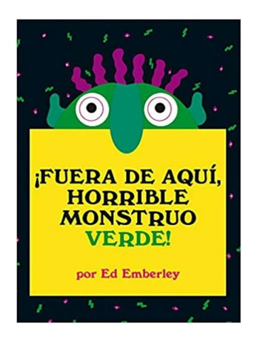 Imágen 1 del libro: ¡Fuera de aquí horrible monstruo verde!