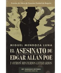 Imágen 1 del libro: El asesinato de Edgar Allan Poe y otros misterios literarios