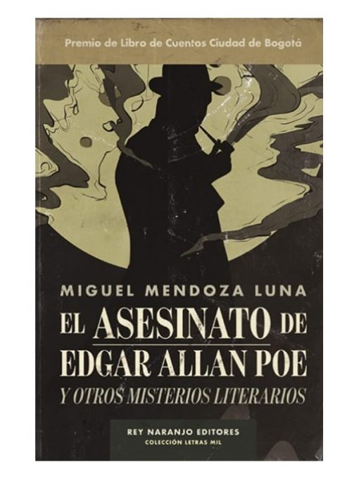 Imágen 1 del libro: El asesinato de Edgar Allan Poe y otros misterios literarios