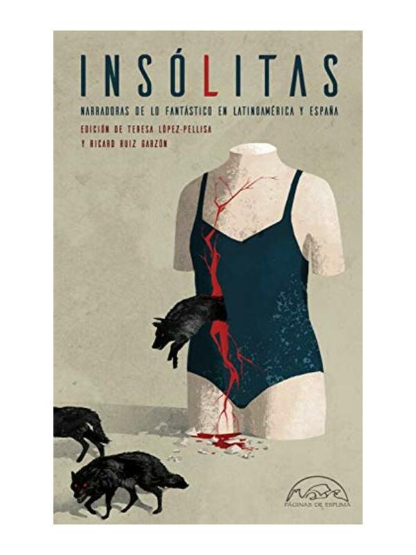 9788483932544-cover Imágen 1 del libro: Insólitas - Narradoras de lo fantástico en Latinoamerica y España