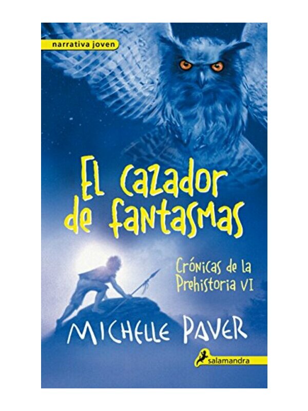 9788498386196-cover Imágen 1 del libro: Crónicas de la Prehistoria VI: El cazador de fantasmas