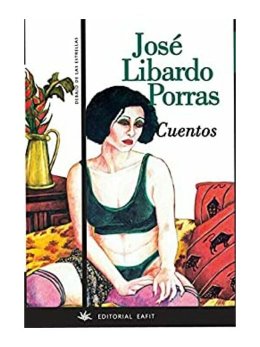 Imágen 1 del libro: Cuentos. Jose Libardo Porras.